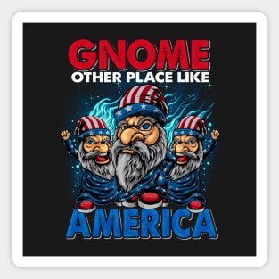 Gnome Other Place Like America Magnet